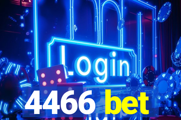 4466 bet